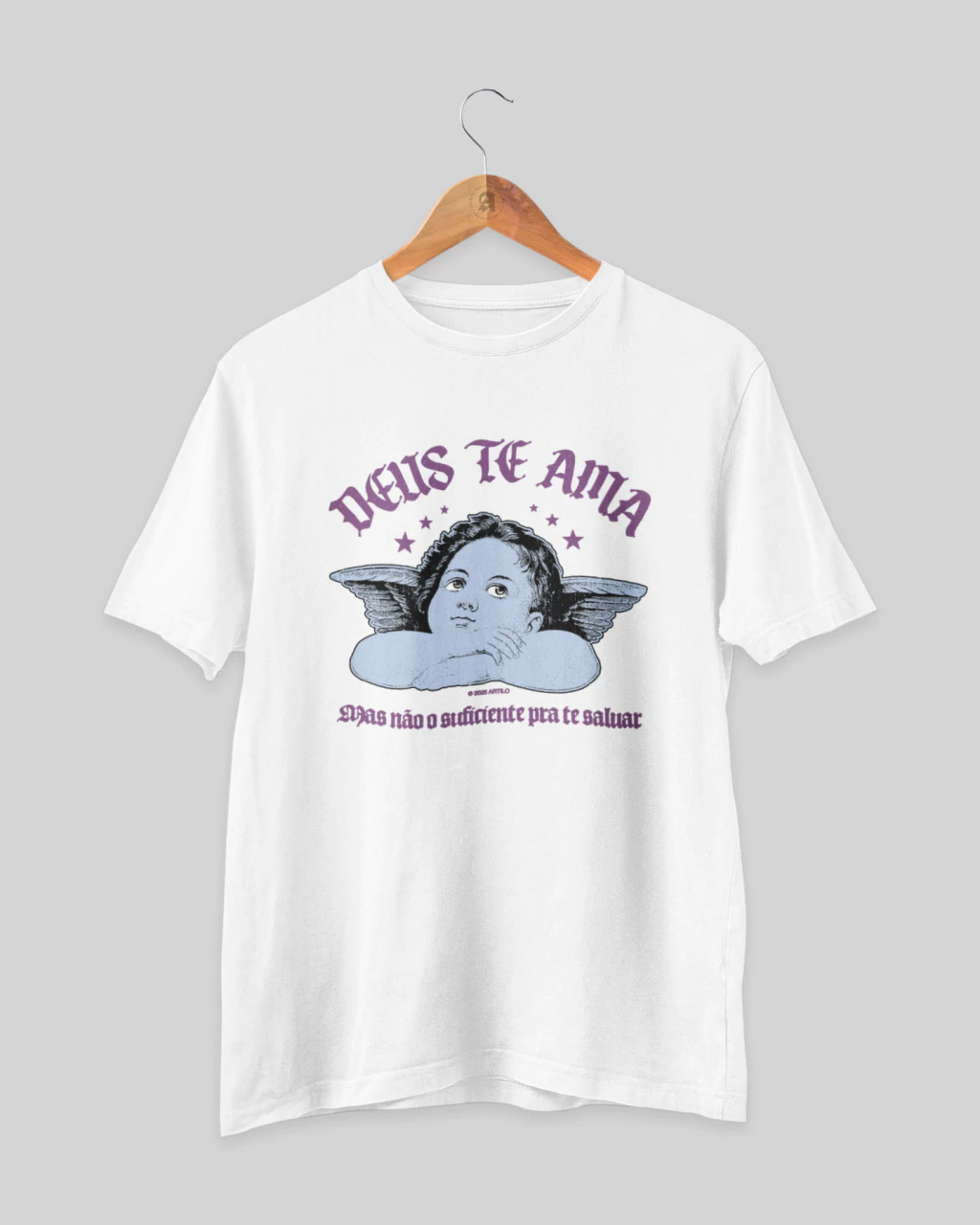 Camiseta "Deus te ama, mas não o suficiente pra te salvar" (Querubim)