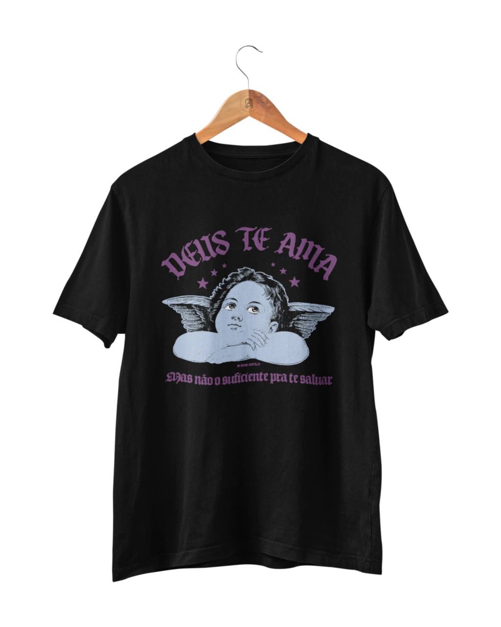 Camiseta "Deus te ama, mas não o suficiente pra te salvar" (Querubim)