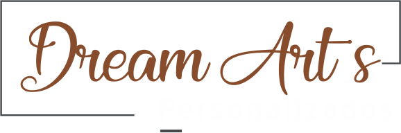 Dream Art´s | Personalizados | Melhores preços