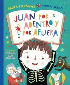 Juan por adentro y por afuera