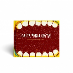 Grita, Pablo, grita!