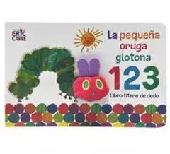 La pequeña oruga glotona 1 2 3 - Libro títere de dedo