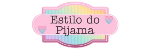 Estilo do Pijama