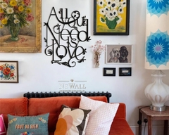 ALL YOU NEED IS LOVE