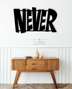 NEVER