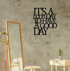ITS A GOOD DAY TO HAVE A GOOD DAY - comprar online