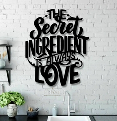 THE SECRET INGREDIENT IS ALWAYS LOVE