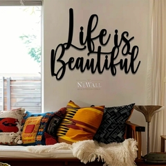 LIFE IS BEAUTIFUL - neWall