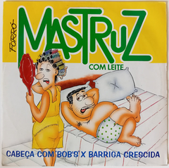 Mastruz Com Leite – Cabeça Com Bob's X Barriga Crescida