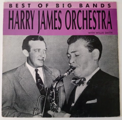 Harry James Orchestra & Willie Smith - Best Of Big Bands