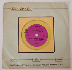 Toni Tornado - Podes Crer Amizade / Tornado