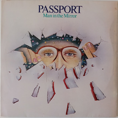 Passport - Man In The Mirror