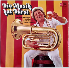 Chor Und Orchester Gucki Fröhlich - Die Musik Hat Durst