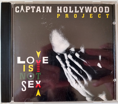 Captain Hollywood Project - Love Is Not Sex