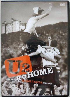 U2 - Go Home - Live From Slane Castle Ireland