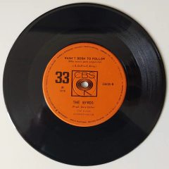 The Byrds - Ballad Of Easy Rider / Wasn't Born To Follow - Discos The Vinil