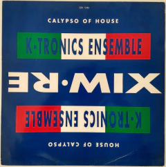 K-Tronics Ensemble – House Of Calypso / Calypso Of House (Remix)