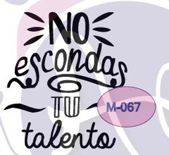 Sello BR ¨No escondas tu talento¨ Cod: M067 , A. Laser