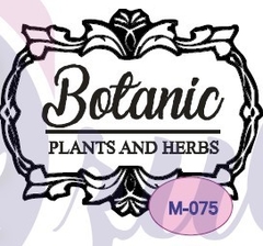 Sello Etiqueta ¨ Botanic ¨ Cód: M075 . A. Laser