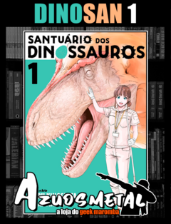 Santuário dos Dinossauros - Vol. 1 (+Postal Exclusivo) [Mangá: MPEG]