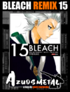 Bleach Remix - Vol. 15 [Mangá: Panini]