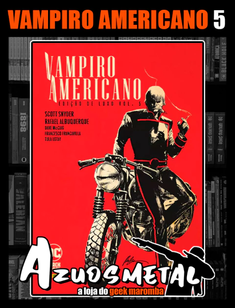 Vampiro Americano: Edição de Luxo - Vol. 5 [HQ: Panini]