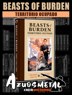 Beasts of Burden: Território Ocupado [HQ: Pipoca e Nanquim]