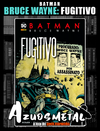 Batman: Bruce Wayne - Fugitivo [HQ: Panini]