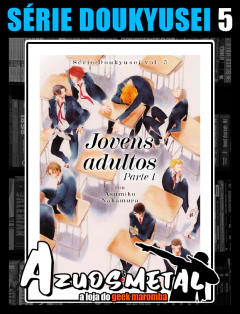 Série Doukyusei: Jovens Adultos - Part. 1 - Vol. 5 [Mangá: JBC]