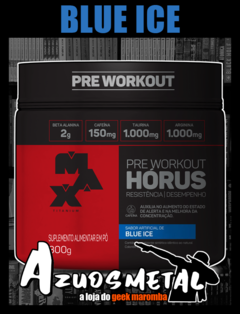 Pré-Treino Hórus - 300g [Max Titanium] - loja online