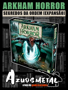 Arkham Horror: Segredos da Ordem (Expansão) - Jogo de Tabuleiro [Board Game: Galápagos]