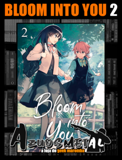 Bloom Into You - Vol. 2 [Mangá: Panini]