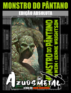 Monstro do Pântano por Lein Wein e Bernie Wrightson (Edição Absoluta) [HQ: Panini]