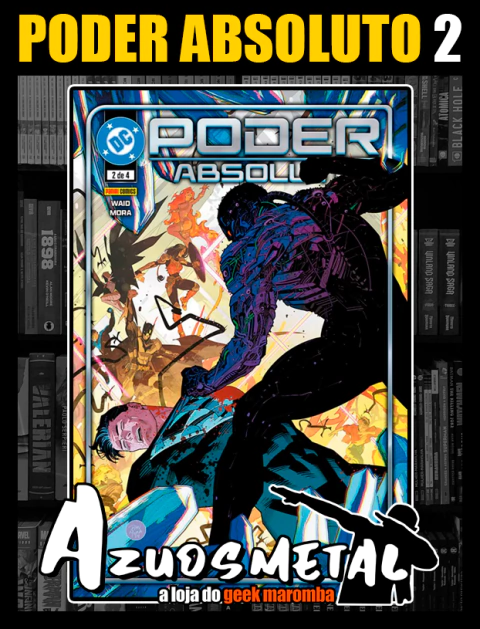 Poder Absoluto - Vol. 2 [HQ: Panini]