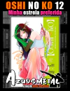 Oshi No Ko - Minha Estrela Preferida - Vol. 12 [Mangá: Panini]