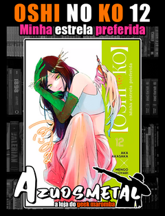 Oshi No Ko - Minha Estrela Preferida - Vol. 12 [Mangá: Panini]