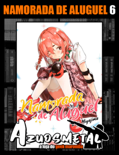 Namorada de Aluguel - Vol. 6 [Mangá: Panini]