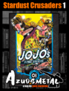 Jojo's Bizarre Adventure - Parte 3: Stardust Crusaders - Vol. 1 [Mangá: Panini]