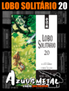 Lobo Solitário - Vol. 20 (Edição Luxo) [Mangá: Panini]