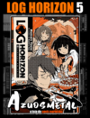 Log Horizon - Vol. 5 [Novel: NewPOP]