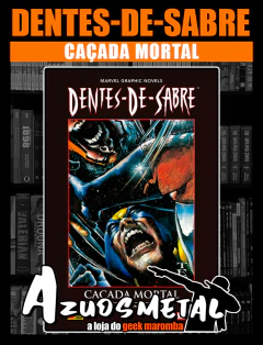 Dentes-de-Sabre: Caçada Mortal (Marvel Graphic Novels) [HQ: Panini]