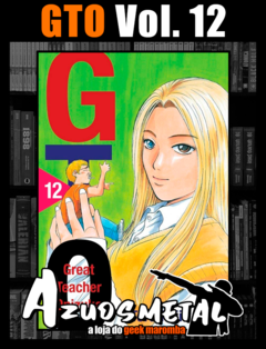 GTO (Great Teacher Onizuka) - Vol. 12 [Mangá: NewPOP]