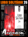 Lobo Solitário - Vol. 26 (Edição Luxo) [Mangá: Panini]