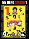 My Hero Academia Smash!! - Vol. 1 [Mangá: JBC]