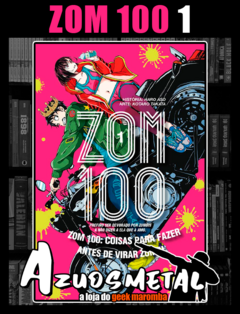 Zom 100 - Coisas Para Fazer Antes de Virar Zumbi Vol. 1 [Mangá: JBC]