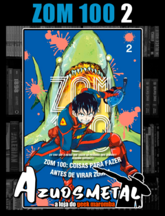 Zom 100 - Coisas Para Fazer Antes de Virar Zumbi Vol. 2 [Mangá: JBC]