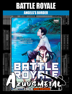 Battle Royale: Angelss Border [Mangá: NewPOP]