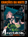 Canções Da Noite - Vol. 2 [Mangá: Panini]