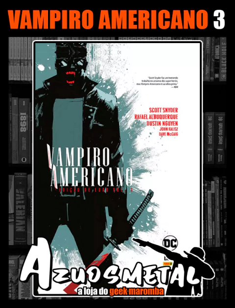 Vampiro Americano: Edição de Luxo - Vol. 3 [HQ: Panini]
