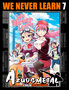 We Never Learn - Vol. 7 [Mangá: Panini]